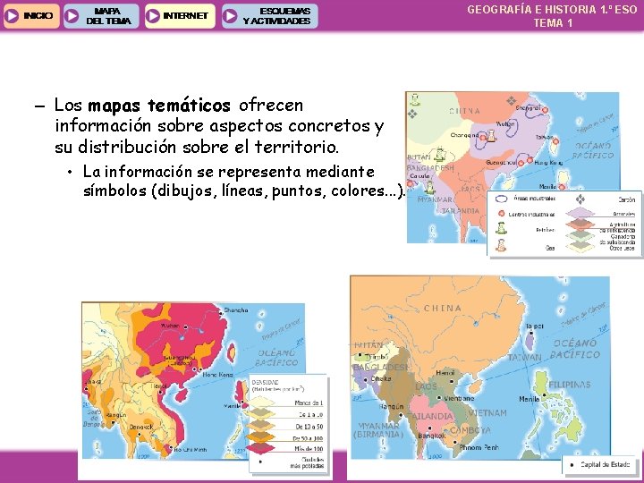 GEOGRAFÍA E HISTORIA 1. º ESO TEMA 1 – Los mapas temáticos ofrecen información