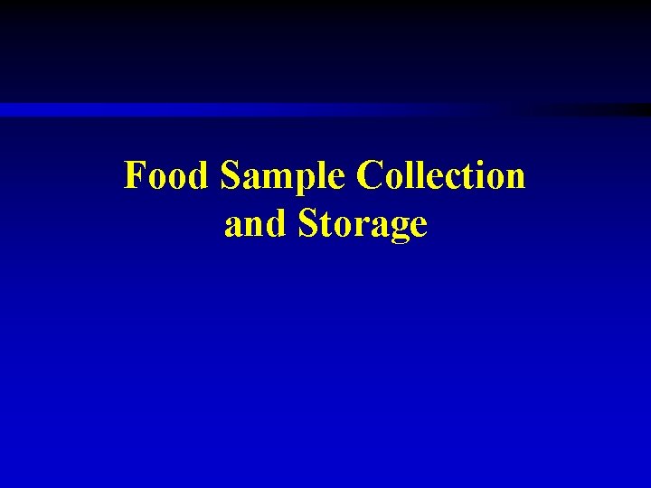 Food Sample Collection and Storage 