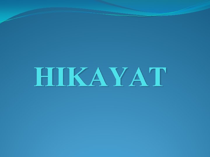 HIKAYAT 