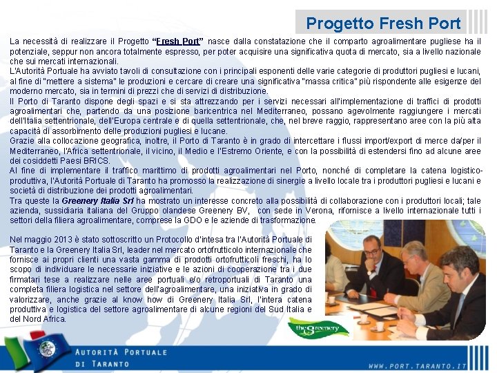 Progetto Fresh Port La necessità di realizzare il Progetto “Fresh Port” nasce dalla constatazione
