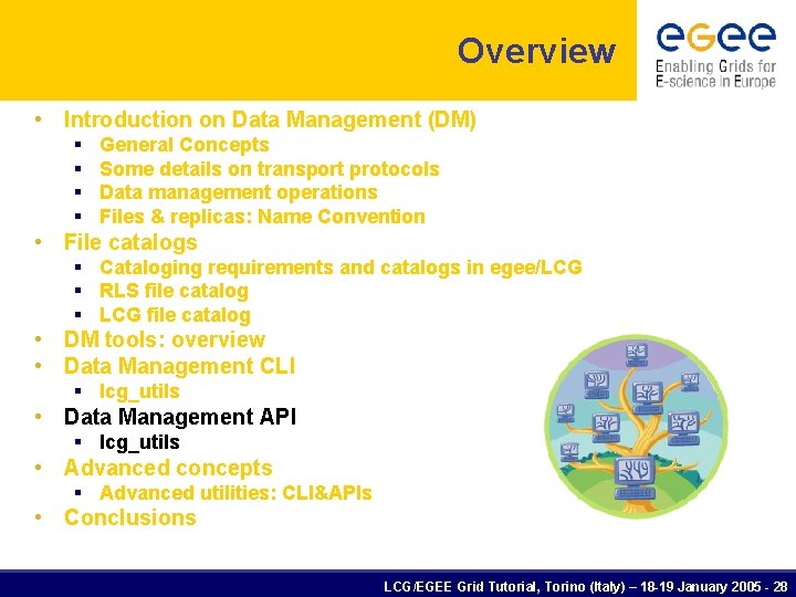 Overview • Introduction on Data Management (DM) § § General Concepts Some details on