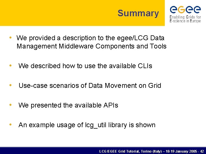 Summary • We provided a description to the egee/LCG Data Management Middleware Components and