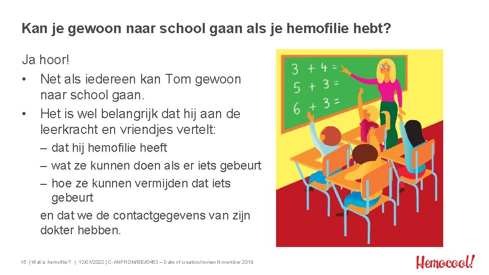 Kan je gewoon naar school gaan als je hemofilie hebt? Ja hoor! • Net