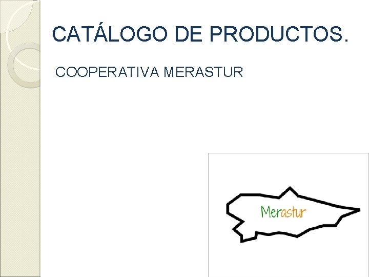 CATÁLOGO DE PRODUCTOS. COOPERATIVA MERASTUR 