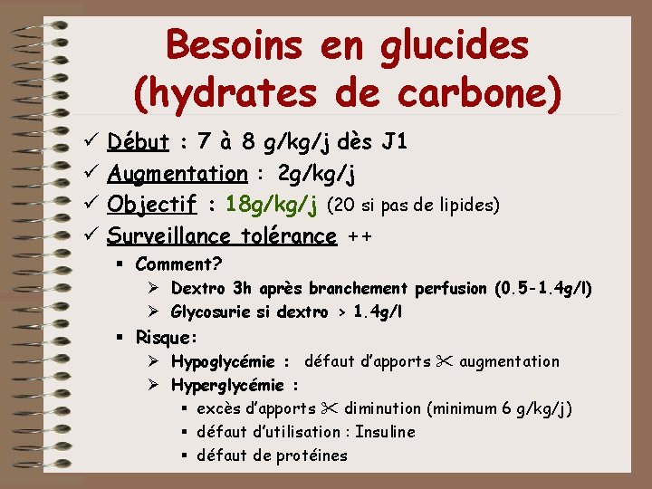 Besoins en glucides (hydrates de carbone) ü ü Début : 7 à 8 g/kg/j Besoins en glucides (hydrates de carbone) ü ü Début : 7 à 8 g/kg/j
