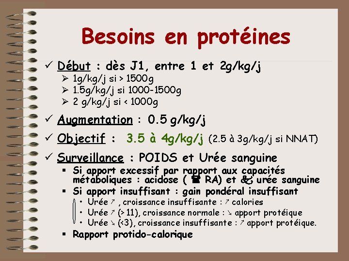 Besoins en protéines ü Début : dès J 1, entre 1 et 2 g/kg/j Besoins en protéines ü Début : dès J 1, entre 1 et 2 g/kg/j