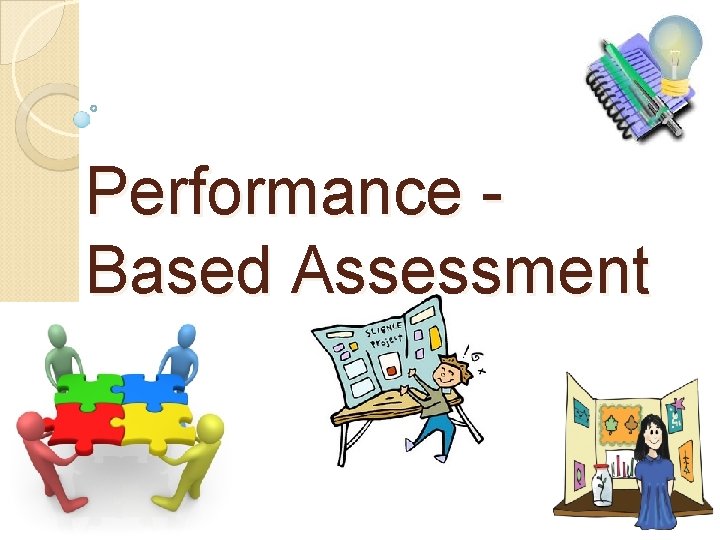 Performance Based Assessment 