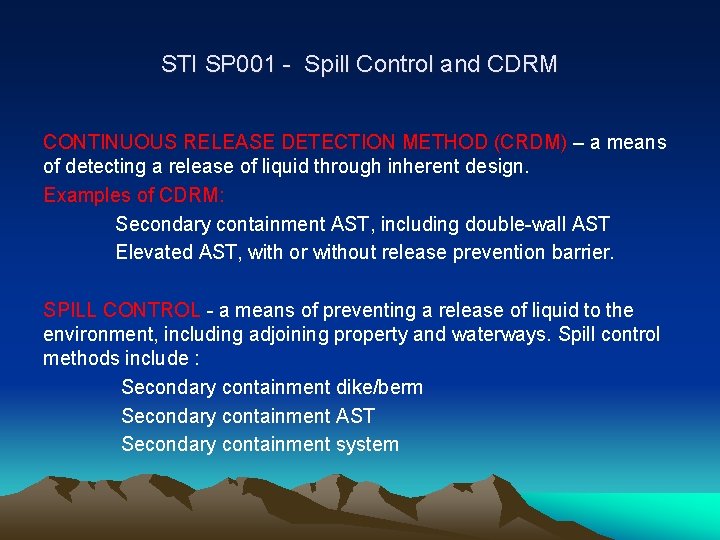 STI SP 001 - Spill Control and CDRM CONTINUOUS RELEASE DETECTION METHOD (CRDM) –