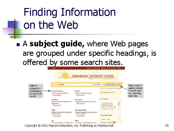 Finding Information on the Web n A subject guide, where Web pages are grouped