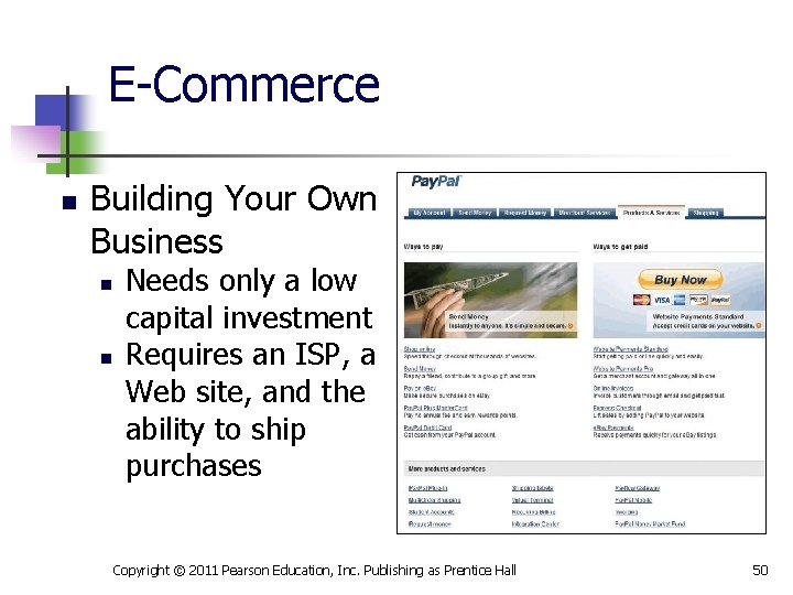 E-Commerce n Building Your Own Business n n Needs only a low capital investment