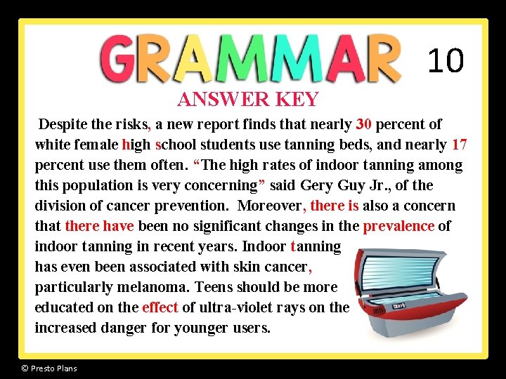 10 ANSWER KEY Despite the risks, a new report finds that nearly 30 percent 10 ANSWER KEY Despite the risks, a new report finds that nearly 30 percent