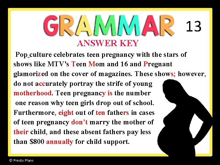 13 ANSWER KEY Pop culture celebrates teen pregnancy with the stars of shows like 13 ANSWER KEY Pop culture celebrates teen pregnancy with the stars of shows like