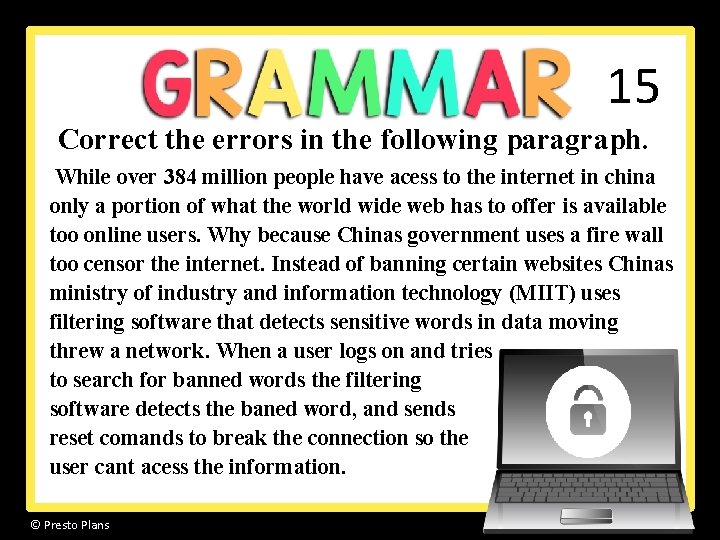 15 Correct the errors in the following paragraph. While over 384 million people have 15 Correct the errors in the following paragraph. While over 384 million people have