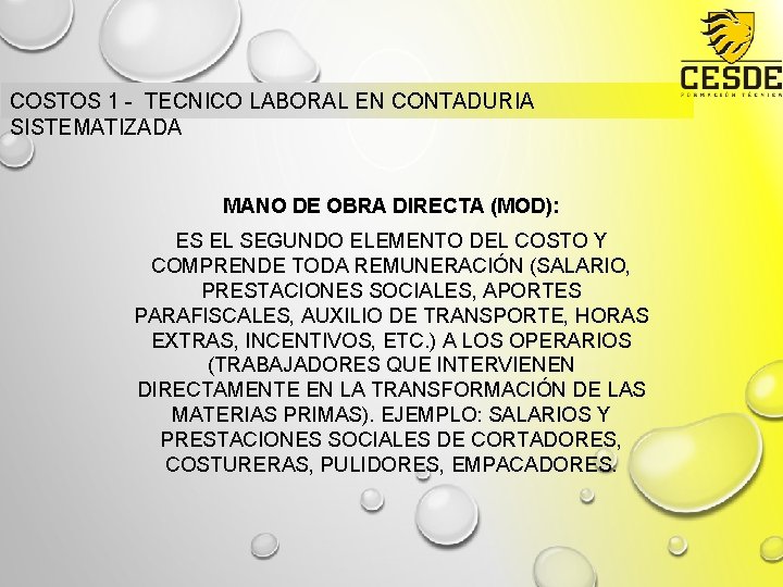 COSTOS 1 - TECNICO LABORAL EN CONTADURIA SISTEMATIZADA MANO DE OBRA DIRECTA (MOD): ES