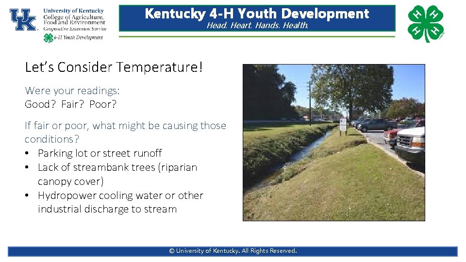 Kentucky 4 -H Youth Development Head. Heart. Hands. Health. Let’s Consider Temperature! Were your