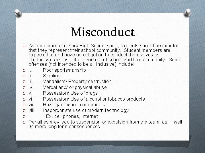 Misconduct O As a member of a York High School sport, students should be