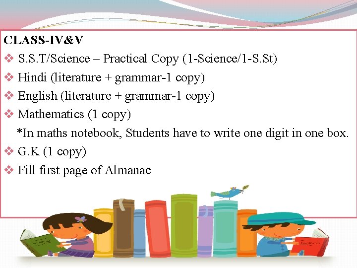 CLASS-IV&V v S. S. T/Science – Practical Copy (1 -Science/1 -S. St) v Hindi