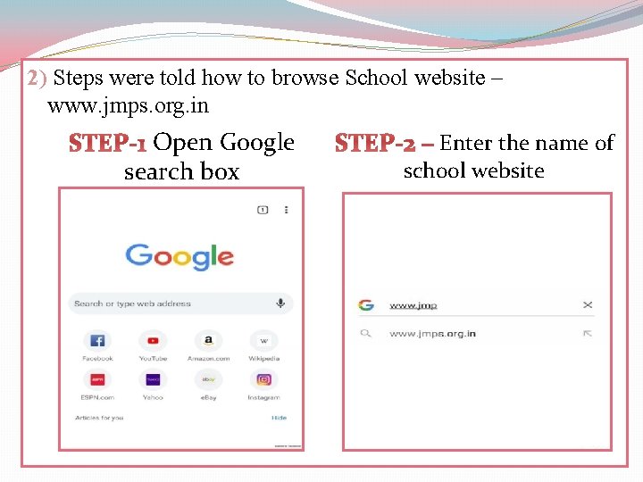 2) Steps were told how to browse School website – www. jmps. org. in