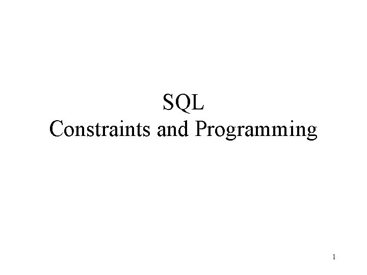 SQL Constraints and Programming 1 