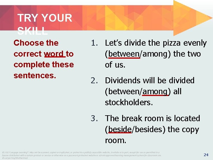 TRY YOUR SKILL Choose the correct word to complete these sentences. 1. Let’s divide