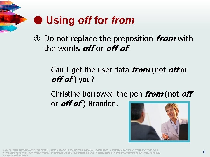  Using off for from Do not replace the preposition from with the words