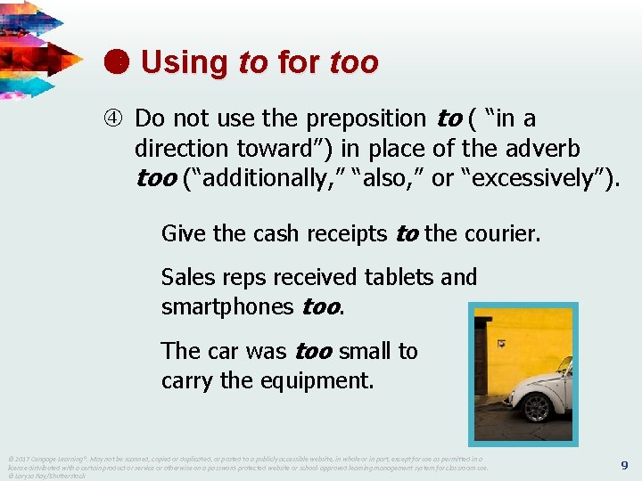  Using to for too Do not use the preposition to ( “in a