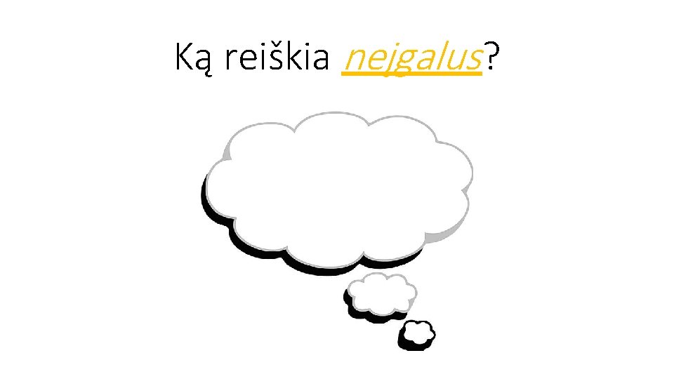 Ką reiškia neįgalus? 