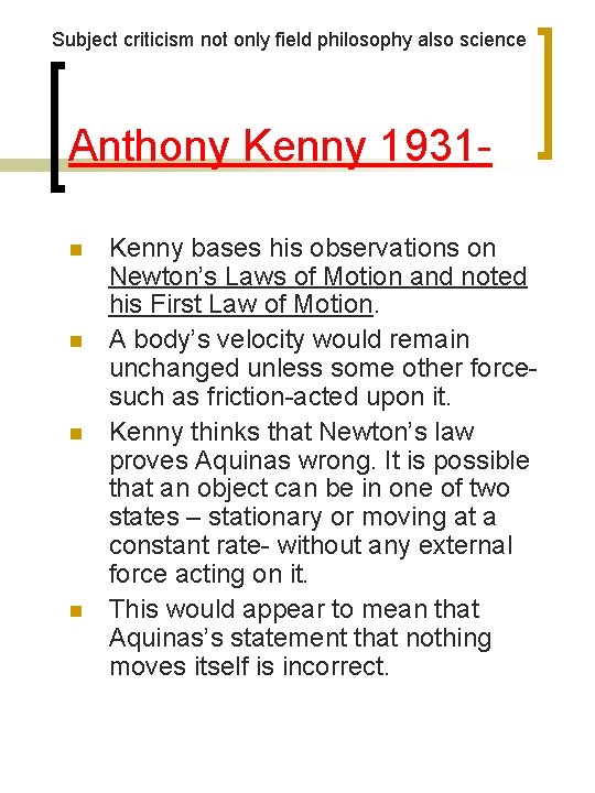 Subject criticism not only field philosophy also science Anthony Kenny 1931 n n Kenny Subject criticism not only field philosophy also science Anthony Kenny 1931 n n Kenny