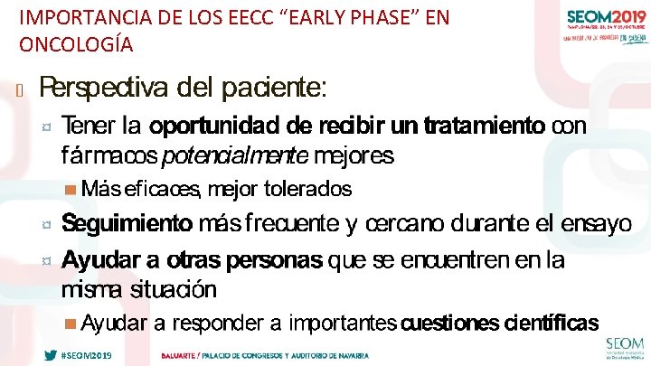 IMPORTANCIA DE LOS EECC “EARLY PHASE” EN ONCOLOGÍA #SEOM 2019 