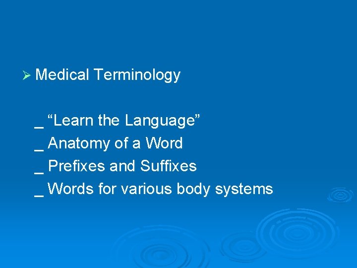 Ø Medical Terminology _ “Learn the Language” _ Anatomy of a Word _ Prefixes