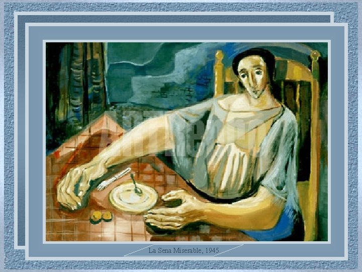La Sena Miserable, 1945 