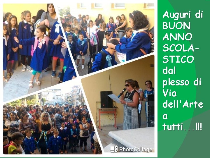 Auguri di BUON ANNO SCOLASTICO dal plesso di Via dell'Arte a tutti. . .