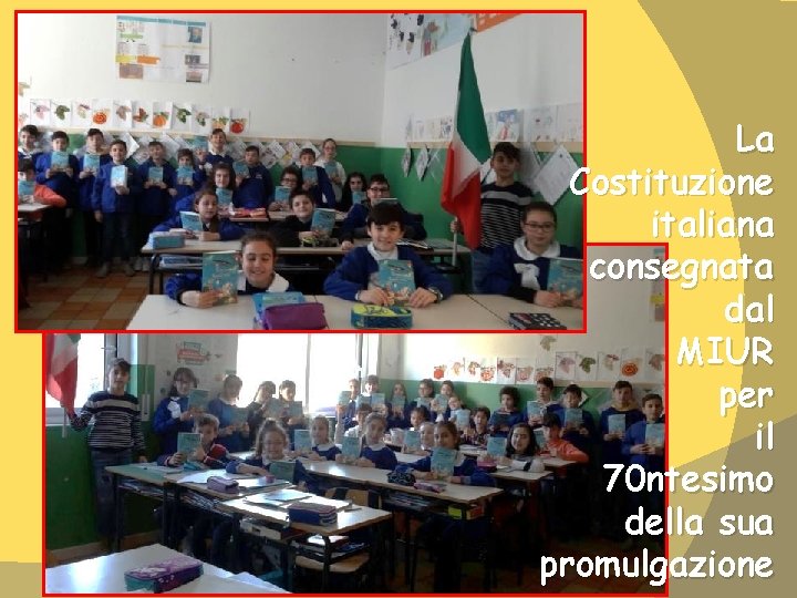 La Costituzione italiana consegnata dal MIUR per il 70 ntesimo della sua promulgazione 