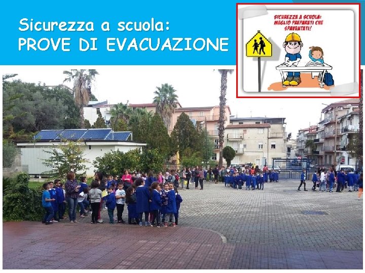 Sicurezza a scuola: PROVE DI EVACUAZIONE 