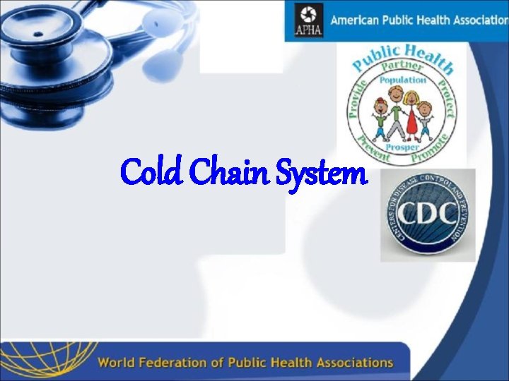 Cold Chain System 