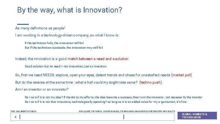 By the way, what is Innovation? As many definitions as people! I am working