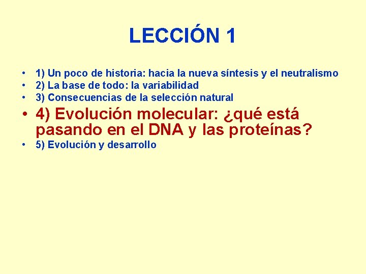 LECCIÓN 1 • 1) Un poco de historia: hacia la nueva síntesis y el