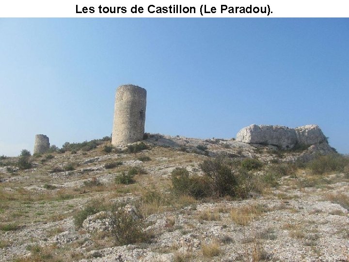 Les tours de Castillon (Le Paradou). 