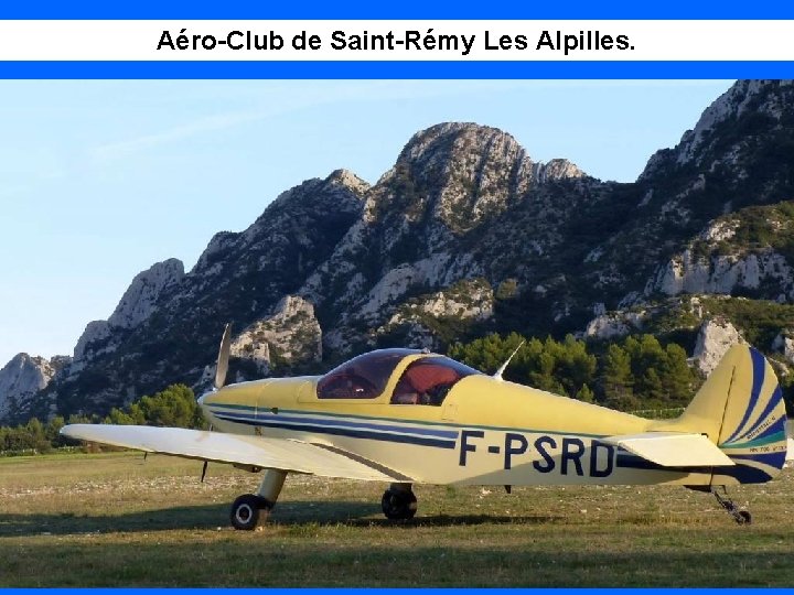 Aéro-Club de Saint-Rémy Les Alpilles. 