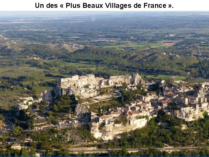 Un des « Plus Beaux Villages de France » . 