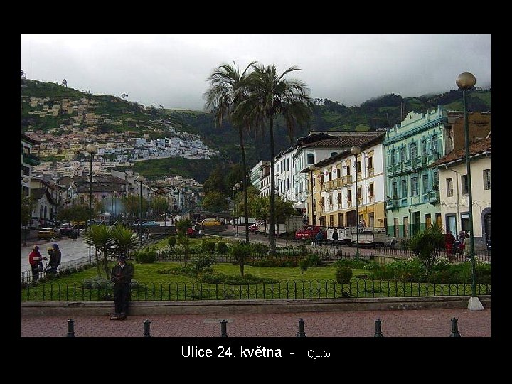 Ulice 24. května - Quito 