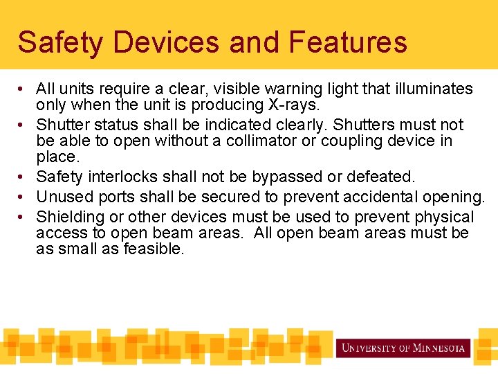 Safety Devices and Features • All units require a clear, visible warning light that Safety Devices and Features • All units require a clear, visible warning light that