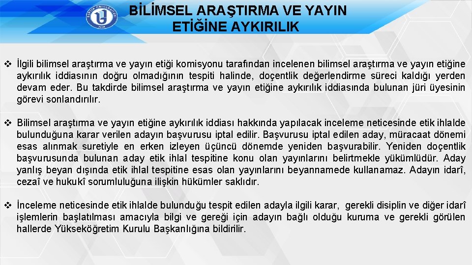 BİLİMSEL ARAŞTIRMA VE YAYIN ETİĞİNE AYKIRILIK v İlgili bilimsel araştırma ve yayın etiği komisyonu