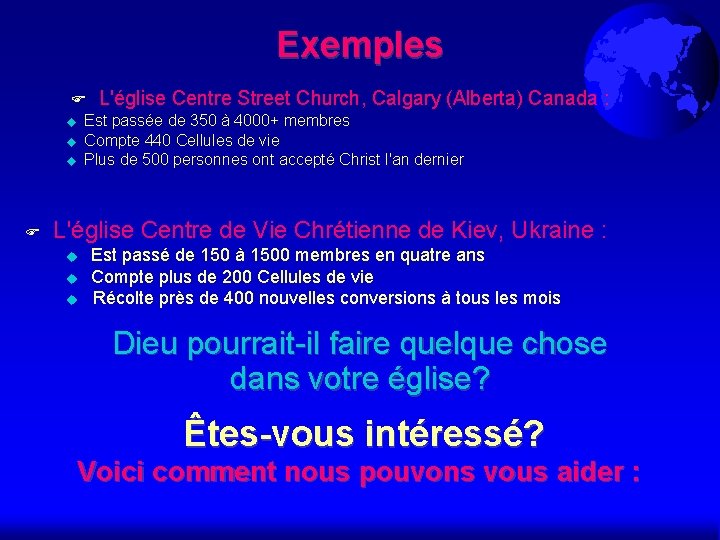 Exemples L'église Centre Street Church, Calgary (Alberta) Est passée de 350 à 4000+ membres