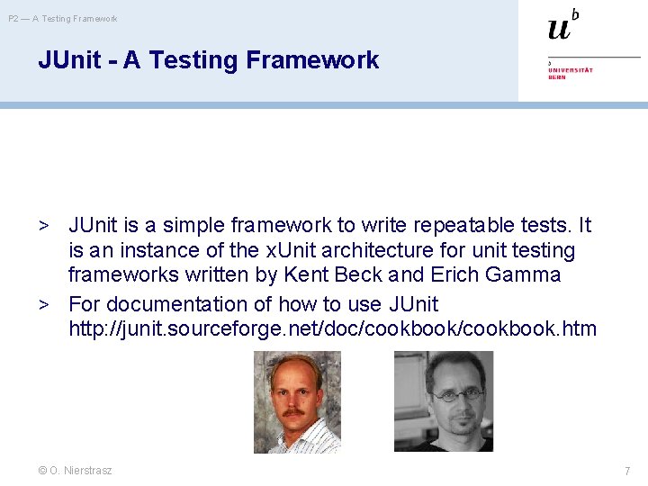 P 2 — A Testing Framework JUnit - A Testing Framework > JUnit is