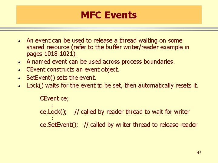 MFC Events · · · An event can be used to release a thread MFC Events · · · An event can be used to release a thread