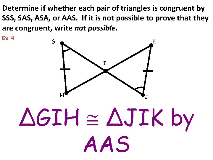Determine if whether each pair of triangles is congruent by SSS, SAS, ASA, or