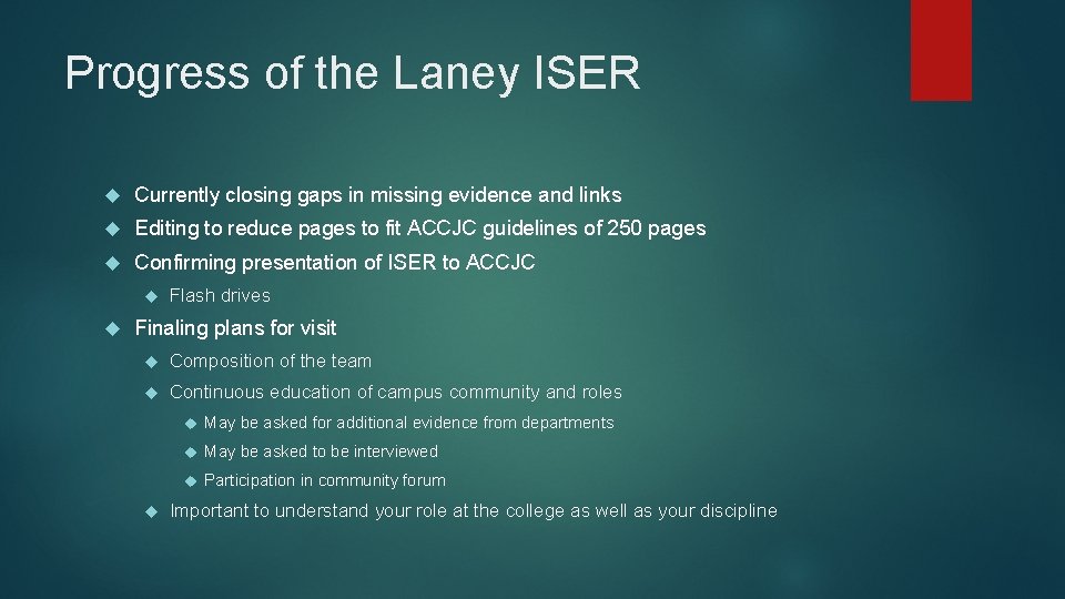 Progress of the Laney ISER Currently closing gaps in missing evidence and links Editing