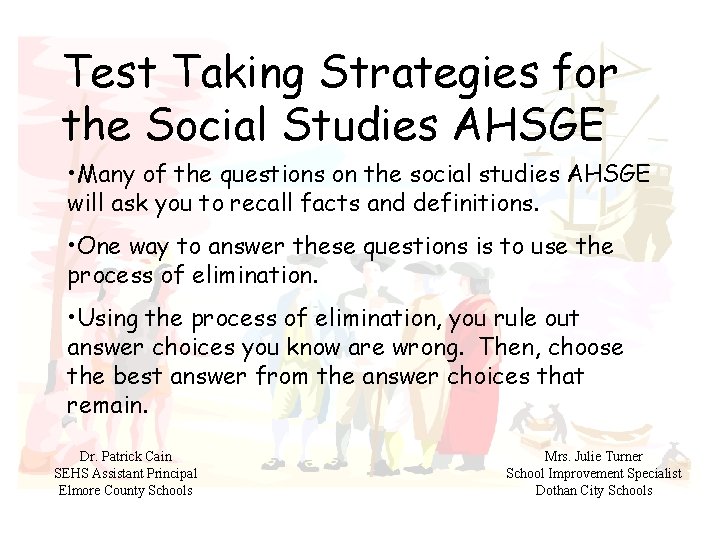 Test Taking Strategies for the Social Studies AHSGE • Many of the questions on