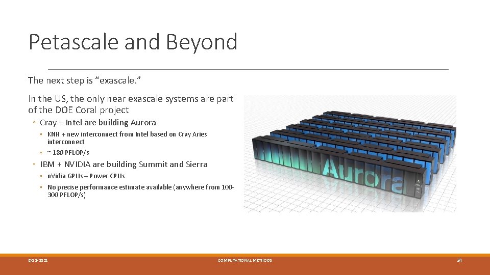 Petascale and Beyond The next step is “exascale. ” In the US, the only